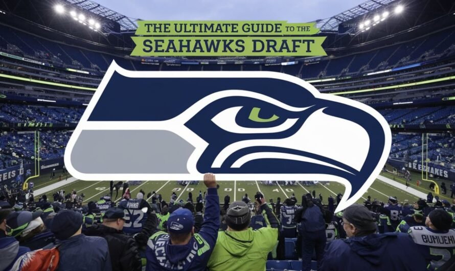 The Ultimate Guide to the Seahawks Draft Blog